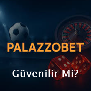 palazzobet güvenilir mi