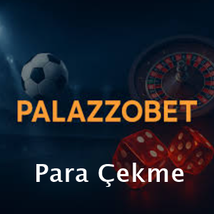 palazzobet para çekme